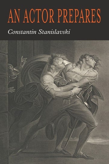 An Actor Prepares Constantin Stanislavsky