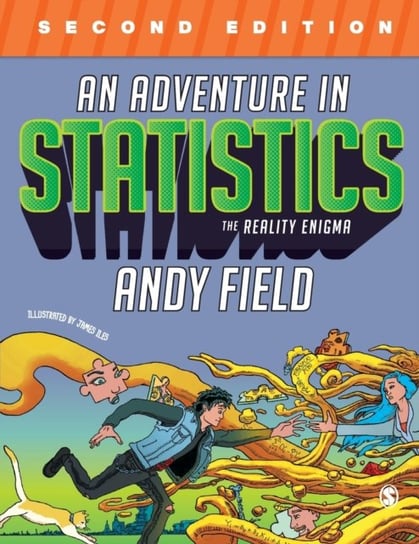 An Adventure in Statistics: The Reality Enigma Andy Field