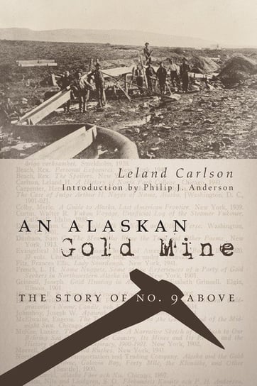 An Alaskan Gold Mine Carlson Leland