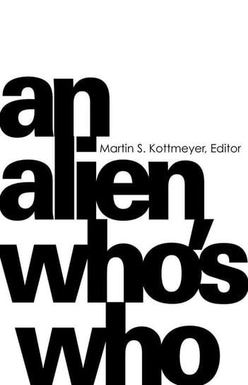 AN ALIEN WHO'S WHO Kottmeyer Martin S.