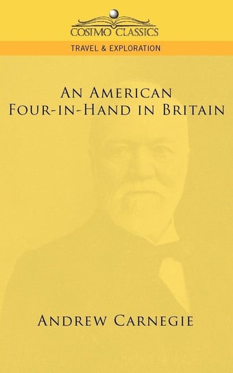 An American Four-In-Hand in Britain Carnegie Andrew