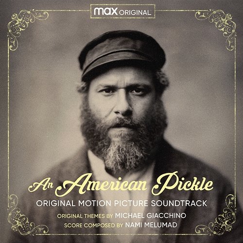 An American Pickle (Original Motion Picture Soundtrack) Michael Giacchino & Nami Melumad