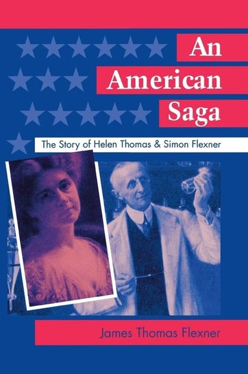 An American Saga Flexner James T.