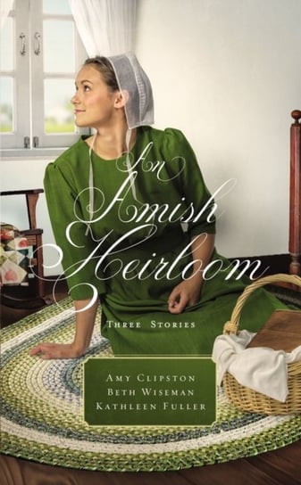 An Amish Heirloom: Three Stories Opracowanie zbiorowe