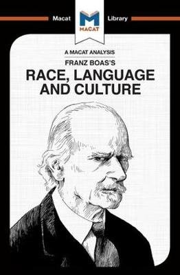 An Analysis of Franz Boas's Race, Language and Culture Macat International