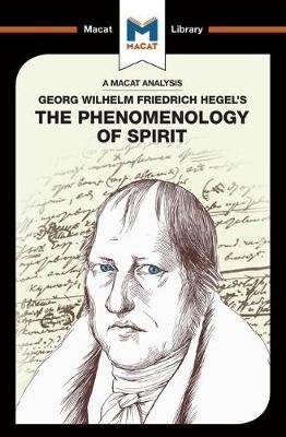 An Analysis of G.W.F. Hegel's Phenomenology of Spirit Jackson Ian