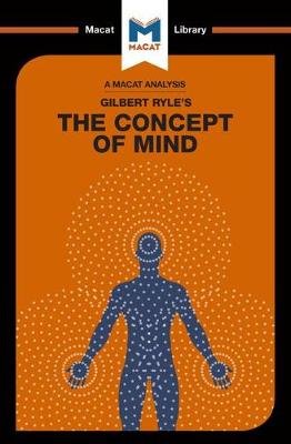 An Analysis of Gilbert Ryle's The Concept of Mind Michael O'Sullivan