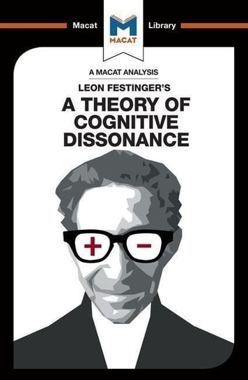 An Analysis of Leon Festingers A Theory of Cognitive Dissonance Clare Clarke, Alexander OConnor