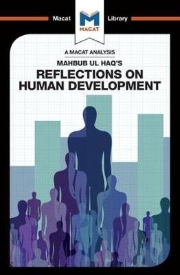 An Analysis of Mahbub ul Haq's Reflections on Human Development Quinn Riley