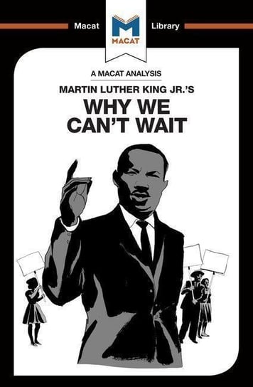 An Analysis of Martin Luther King Jr.s Why We Cant Wait Jason Xidias