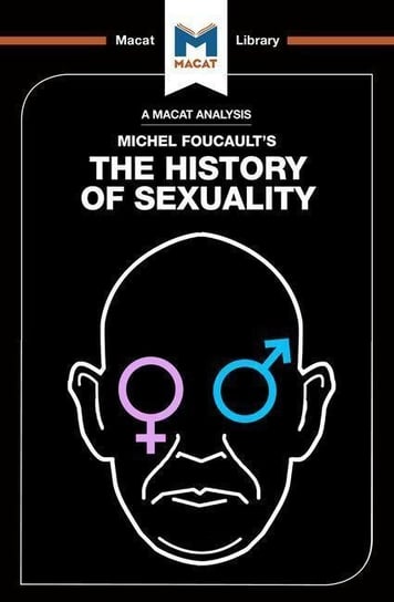 An Analysis of Michel Foucaults The History of Sexuality: volume 1: The Will to Knowledge Rachele Dini