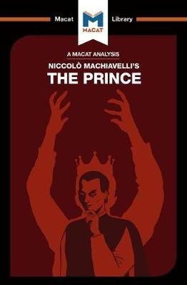 An Analysis of Niccolo Machiavelli's The Prince Quinn Riley