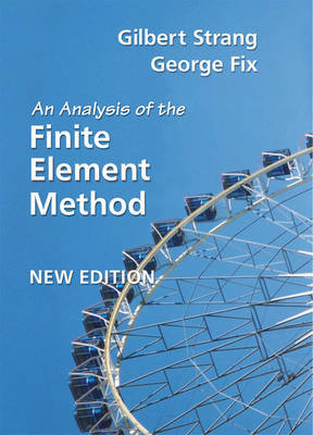 An Analysis of the Finite Element Method Strang Gilbert, Fix George