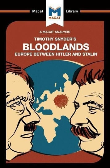 An Analysis of Timothy Snyders Bloodlands: Europe Between Hitler and Stalin Helen Roche