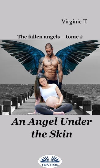 An Angel Under The Skin - ebook epub T. Virginie