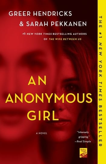 An Anonymous Girl. A Novel Hendricks Greer, Pekkanen Sarah