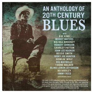 An Anthology of 20th Century Blues Various Artists
