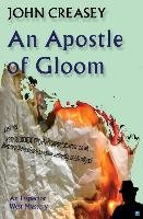 An Apostle Of Gloom Creasey John