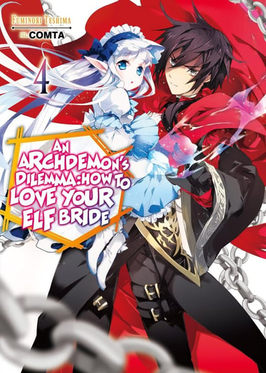 An Archdemon's Dilemma: How to Love Your Elf Bride. Volume 4 Fuminori Teshima