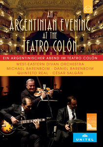 An Argentinian Evening at the Teatro Colón - A Tango Evening with Ginastera & Salgán Barenboim Michael, Barenboim Daniel, Salgan Cesar, West-Eastern Divan Orchestra
