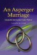An Asperger Marriage Slater-Walker Gisela, Slater-Walker Christopher