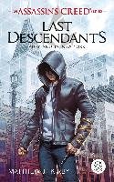 An Assassin's Creed Series. Last Descendants. Aufstand in New York Kirby Matthew