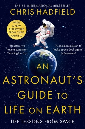 An Astronauts Guide to Life on Earth Hadfield Chris