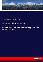 An Atlas of Bacteriology Spitta Edmund Johnson, Slater Charles
