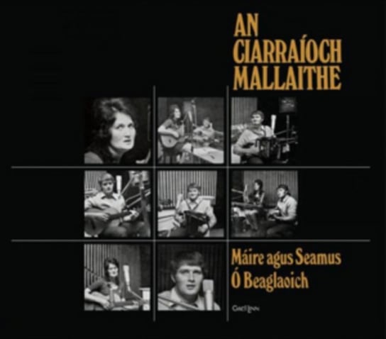 An Ciarraioch Mallaithe Maire agus Seamus O Beaglaoich