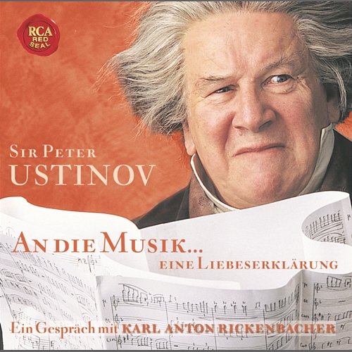 An die Musik ... Eine Liebeserklärung Sir Peter Ustinov