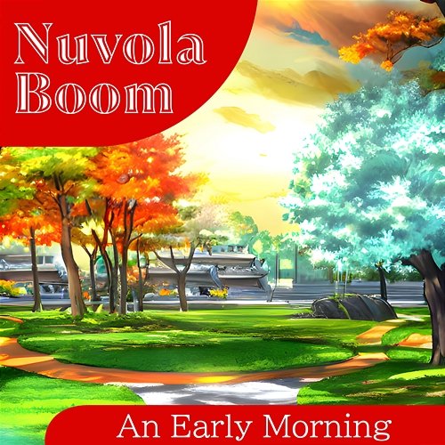 An Early Morning Nuvola Boom
