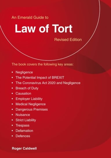 An Emerald Guide To Law Of Tort: Revised Edition 2020 Roger Caldwell