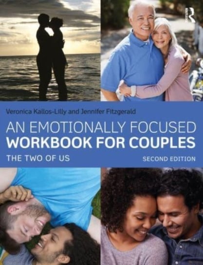 An Emotionally Focused Workbook for Couples: The Two of Us Opracowanie zbiorowe
