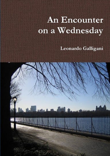 An Encounter on a Wednesday Leonardo Galligani