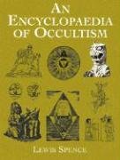 An Encyclopaedia of Occultism Spence Lewis