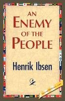 An Enemy of the People Ibsen Henrik Johan
