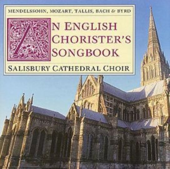 An English Chorister's Songbook Salisbury Cathedral Choir