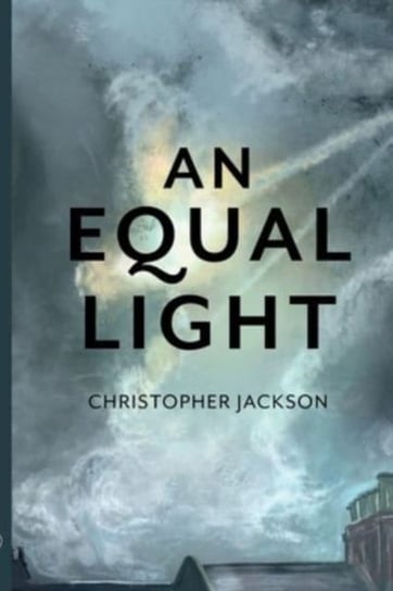 An Equal Light Christopher Jackson