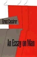An Essay on Man Cassirer Ernst