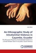 An Ethnographic Study of Intrafamilial Violence in Cayambe, Ecuador Mock Jane