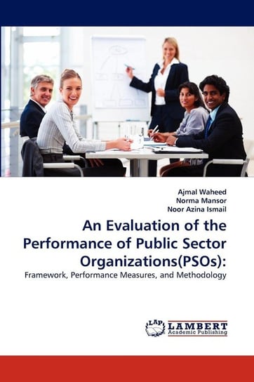An Evaluation of the Performance of Public Sector Organizations(psos) Waheed Ajmal