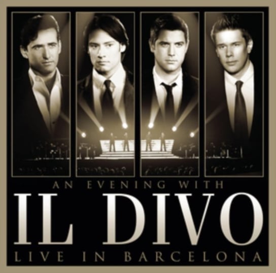 An Evening With Il Divo: Live In Barcelona Il Divo