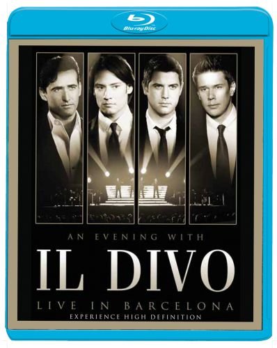An Evening with Il Divo Live In Barcelona Il Divo