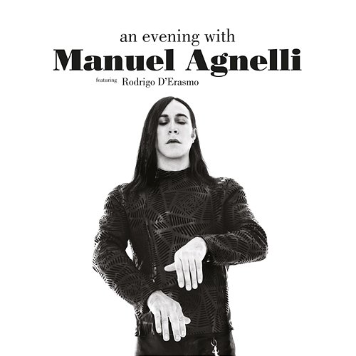 An Evening With Manuel Agnelli Manuel Agnelli feat. Rodrigo D'Erasmo