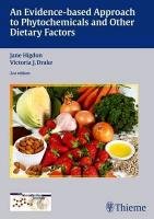 An Evidence-based Approach to Phytochemicals and Other Dietary Factors Higdon Jane, Drake Victoria J.