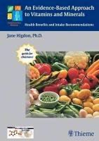 An Evidence-Based Approach to Vitamins and Minerals Higdon Jane