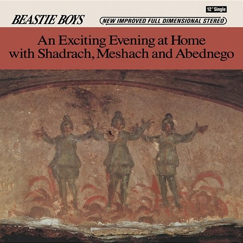 An Exciting Evening At Home With Shadrach, Meshach And Abednego Beastie Boys