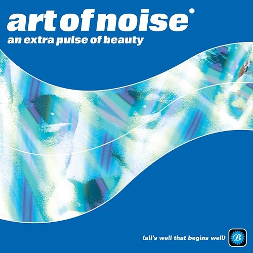 An Extra Pulse Of Beauty The Art Of Noise