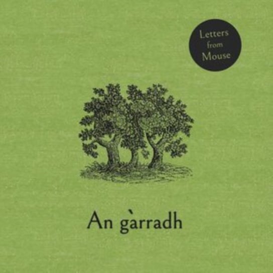 An Garradh Letters from Mouse