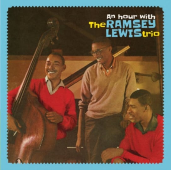 An Hour With the Ramsey Lewis Trio The Ramsey Lewis Trio